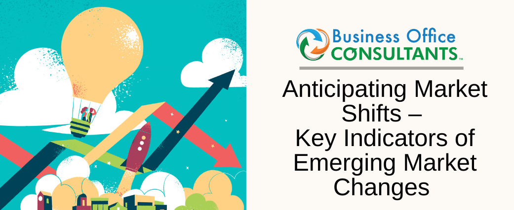 Anticipating Market Shifts – Key Indicators of Emerging Market Changes