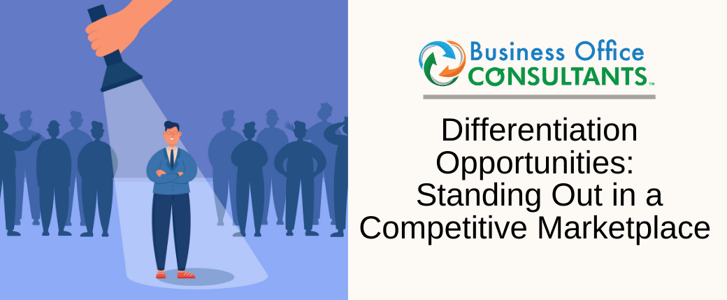 Differentiation Opportunities: Standing Out in a Competitive Marketplace